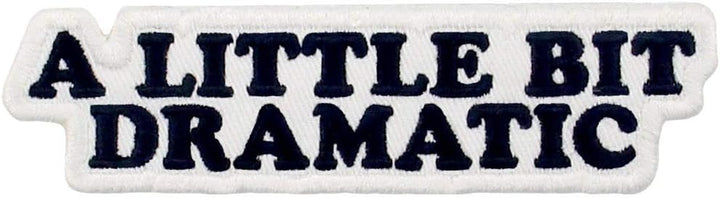 A Little Bit Dramatic Patch Embroidered Biker Applique Iron on Sew on Emblem