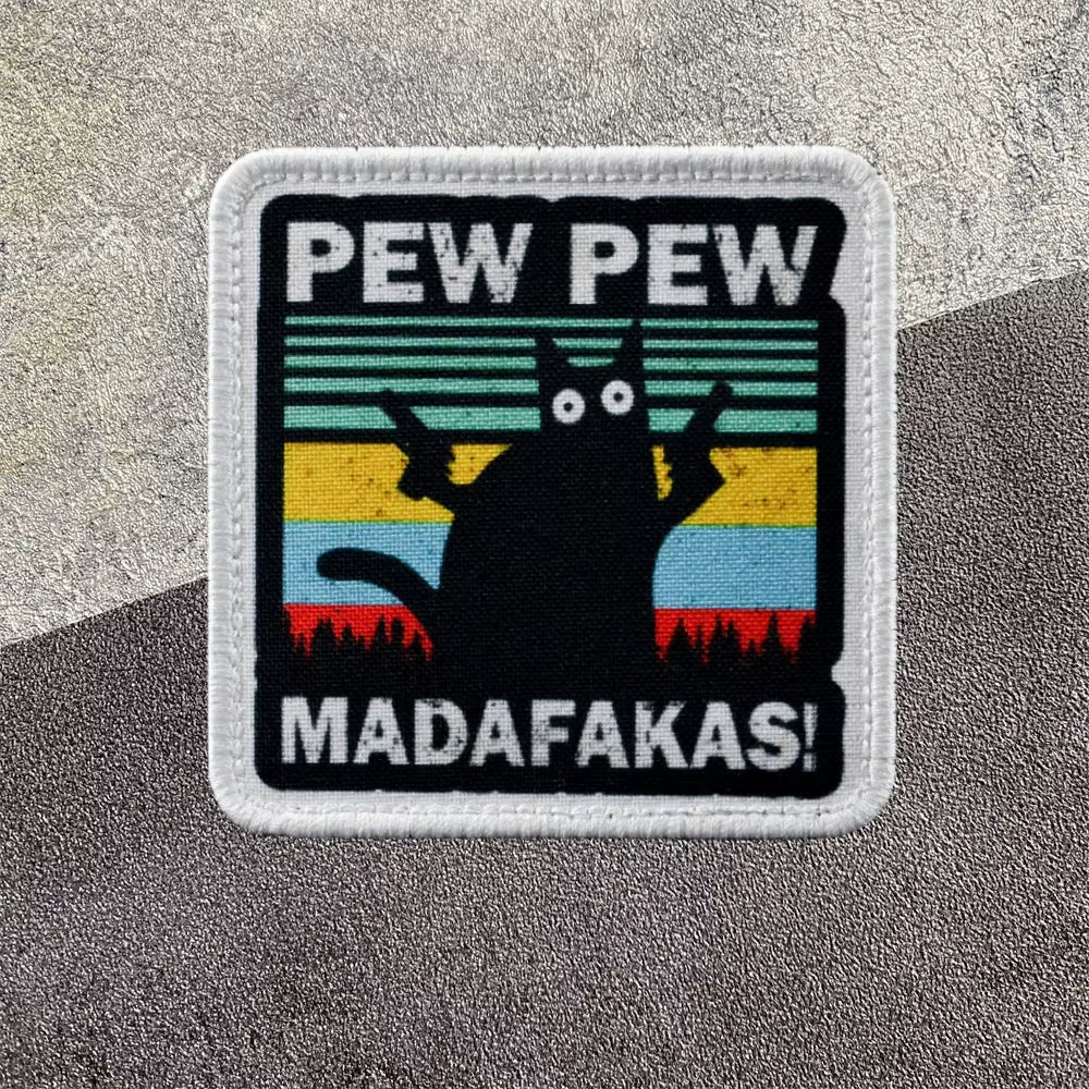 PEW PEW Madafakas Gun Tactical Morale Badge Patch Black Cat It'S Fine Armband Fabric Patches Funny Hook & Loop Backpack Emblems